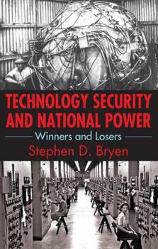 Paperback Technology Security and National Power: Winners and Losers Book
