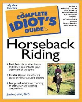 Paperback The Complete Idiot's Guide to Horseback Riding Book