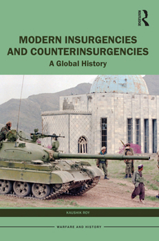 Paperback Modern Insurgencies and Counterinsurgencies: A Global History Book