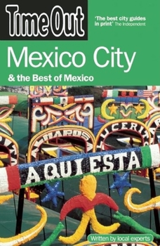 Paperback Time Out Mexico City: & the Best of Mexico Book