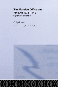 Paperback The Foreign Office and Finland: Diplomatic Sideshow Book