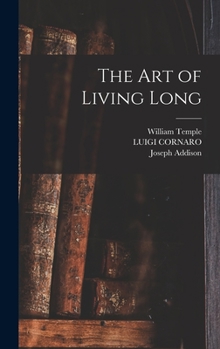 Hardcover The art of Living Long Book