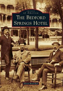 Paperback The Bedford Springs Hotel Book