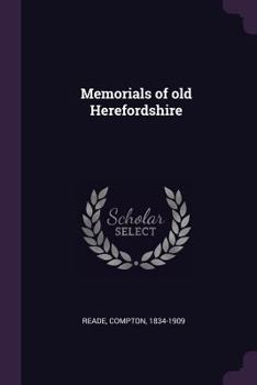 Paperback Memorials of old Herefordshire Book