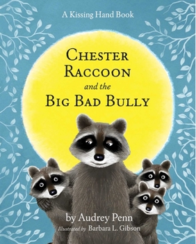 Hardcover Chester Raccoon and the Big Bad Bully Book