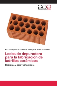 Paperback Lodos de depuradora para la fabricación de ladrillos cerámicos [Spanish] Book