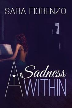 Paperback A Sadness Within Book