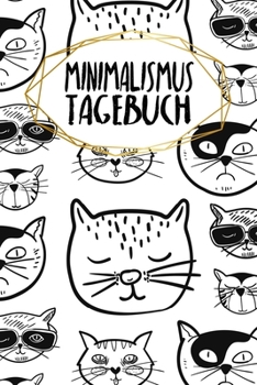 Minimalismustagebuch: Notizbuch | Blanko Kariert |120 Seiten | A5 | Notebook | Diary | Konsum minimieren | Ökologisch | Nachhaltig | Journal für ... | Motiv: Coole Katzen (German Edition)