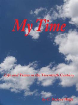 Paperback My Time: Life and Times in the Twentieth Century Book