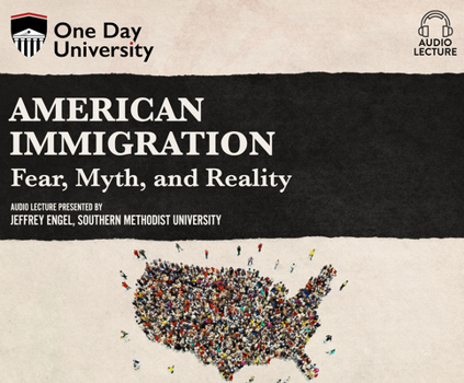 Audio CD American Immigration: Fear, Myth, and Reality Book