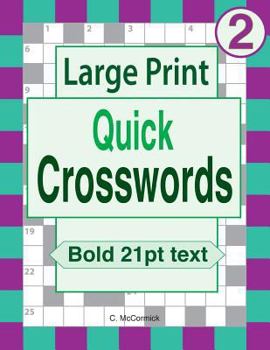 Paperback Large Print Quick Crosswords: Volume 2 [Large Print] Book