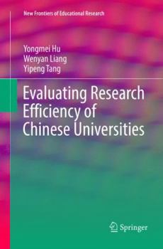 Paperback Evaluating Research Efficiency of Chinese Universities Book