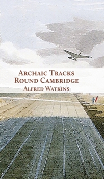 Hardcover Archaic Tracks Round Cambridge Book
