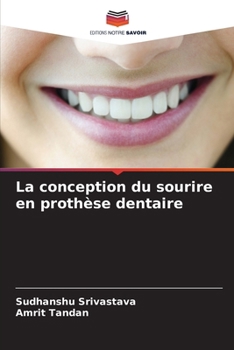 Paperback La conception du sourire en prothèse dentaire [French] Book
