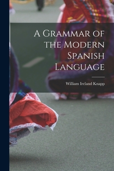 Paperback A Grammar of the Modern Spanish Language Book
