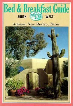 Paperback Bed and Breakfast Guide: Arizona, New Mexico, Texas Book