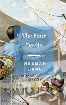 Paperback The Four Devils: A Classic Danish Novella Book