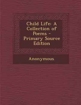 Paperback Child Life: A Collection of Poems Book