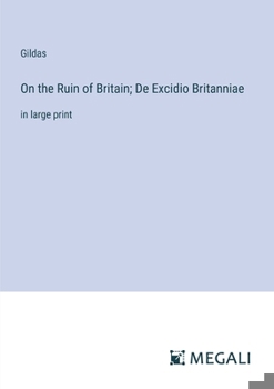 Paperback On the Ruin of Britain; De Excidio Britanniae: in large print Book
