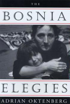 The Bosnia Elegies: Poems