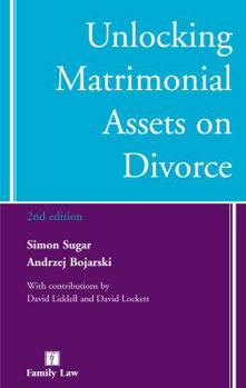 Paperback Unlocking Matrimonial Assets on Divorce Book