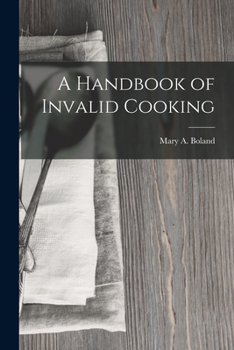 Paperback A Handbook of Invalid Cooking Book