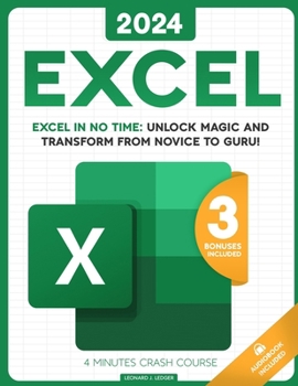 Paperback Excel: The most updated bible to master Microsoft Excel from scratch in less than 7 minutes a day Discover all the features & Book