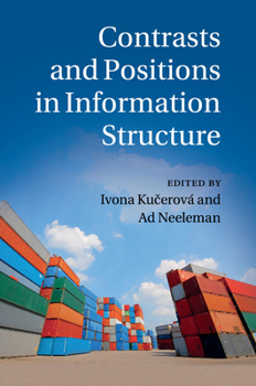Paperback Contrasts and Positions in Information Structure Book