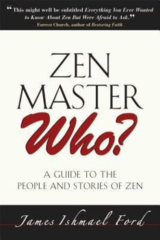 Paperback Zen Master Who?: A Guide to the People and Stories of Zen Book