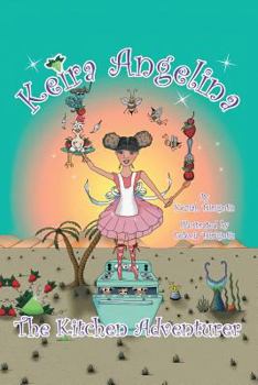 Paperback Keira Angelina: The Kitchen Adventurer Book
