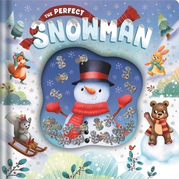Hardcover The Perfect Snowman: An Adorable Winter Tale with Eye-Catching Glitter Pouch Book