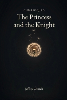 The Princess and the Knight (Chiaroscuro)