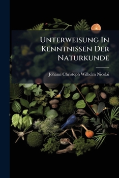 Paperback Unterweisung In Kenntnissen Der Naturkunde Book