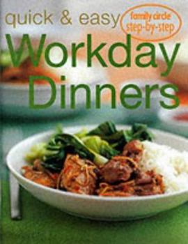 Paperback "Family Circle" Step by Step Quick and Easy Workday Dinners (Family Circle Step-by-step: Confident Cooking) Book