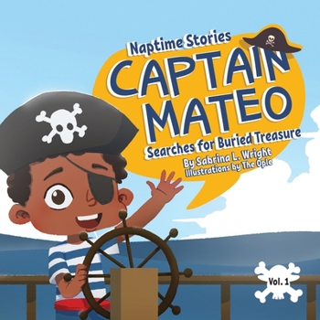 Paperback Naptime Stories: Captain Mateo Searches for Buried Treasure Book
