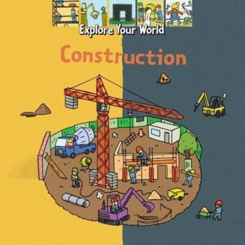 Hardcover Construction (Explore Your World) Book