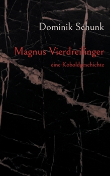 Paperback Magnus Vierdreifinger: eine Koboldgeschichte [German] Book