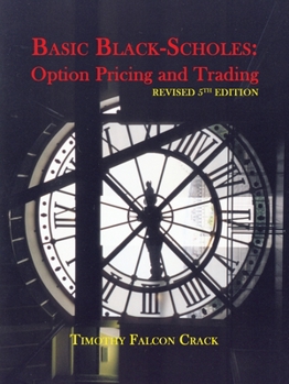 Paperback Basic Black-Scholes: Option Pricing and Trading (Revised Fifth) Book