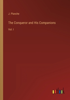 Paperback The Conqueror and His Companions: Vol. I Book
