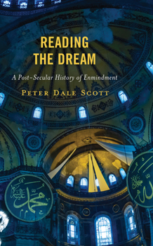 Hardcover Reading the Dream: A Post-Secular History of Enmindment Book
