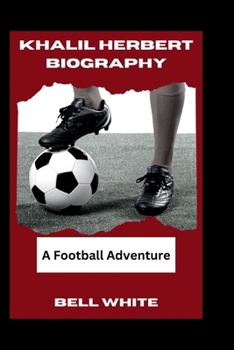 Paperback Khalil Herbert Biography: A Football Adventure Book