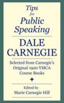 Paperback Tips for Public Speaking: Selected from Carnegie's Original 1920 YMCA Course Books Book