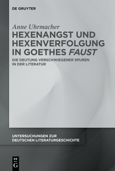 Hardcover Hexenangst und Hexenverfolgung in Goethes >Faust [German] Book