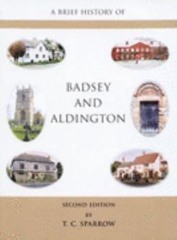 Paperback A Brief History of Badsey and Aldington Book
