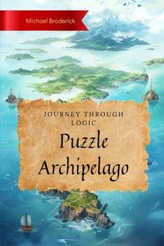 Paperback Puzzle Archipelago: Journey Through Logic Book