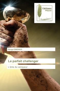 Paperback Le parfait challenger [French] Book