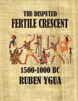 Paperback The Disputed Fertile Crescent Book