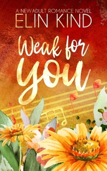 Paperback Weak for You: Forbidden Love New Adult Romance Book