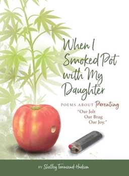 Paperback When I Smoked Pot with my Daughter Book