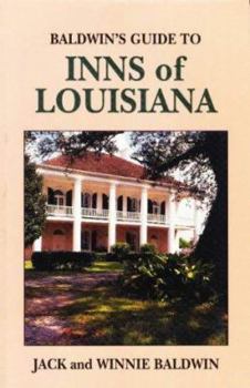 Paperback Baldwin's Guide to Inns of Louisiana Book